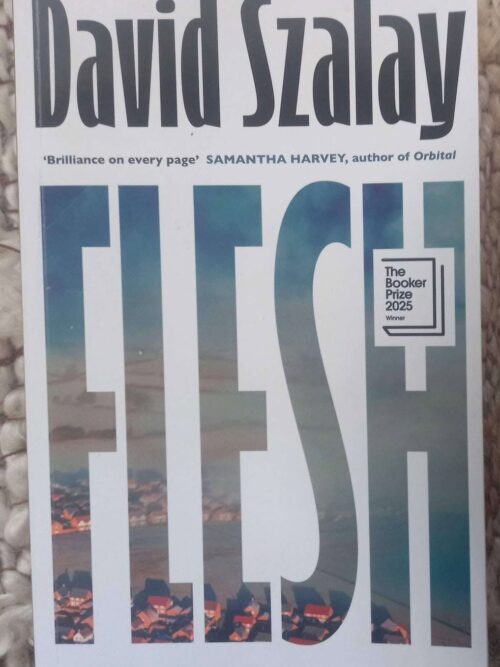 Flesh1 Flesh — David Szalay secondhand book