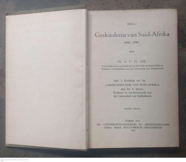 Geskiedenis Van Suid-Afrika, Deel 1 (1652-1795) — S.F.N. Gie secondhand book
