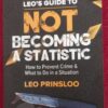Leo’s Guide To Not Becoming A Statistic — Leo Prinsloo secondhand book