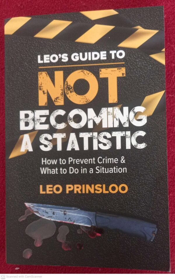 Leo’s Guide To Not Becoming A Statistic — Leo Prinsloo secondhand book