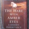 Hare With Amber Eyes1 The Hare With Amber Eyes: A Hidden Inheritance — Edmund De Waal secondhand book