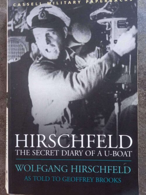 Hirschfeld: The Secret Diary Of A U-Boat — Wolfgang Hirschfeld secondhand book