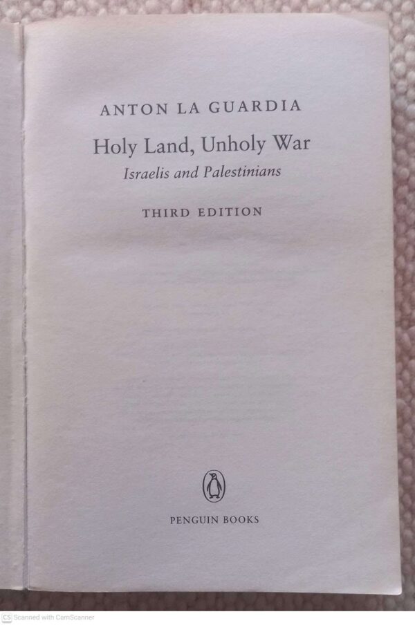 Holy Land, Unholy War: Israelis And Palestinians — Anton La Guardia secondhand book