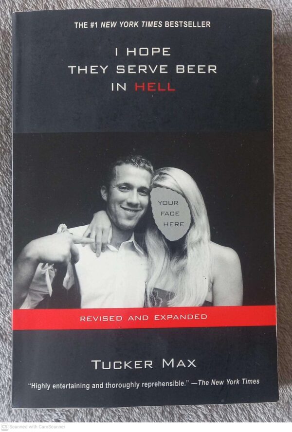 I Hope They Serve Beer In Hell — Tucker Max secondhand book
