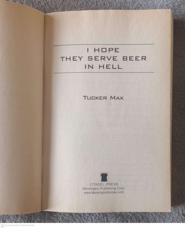 I Hope They Serve Beer In Hell — Tucker Max secondhand book