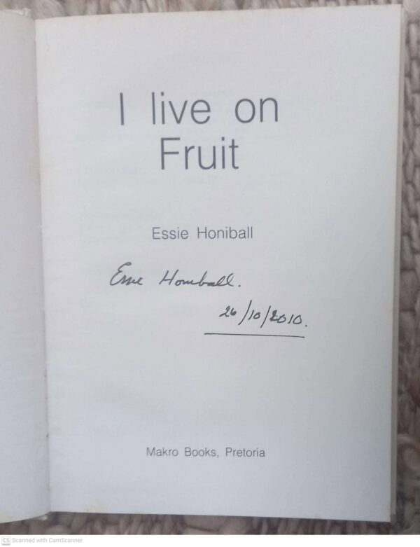 I Live on Fruit3 I Live On Fruit — Essie Honiball *SIGNED* secondhand book