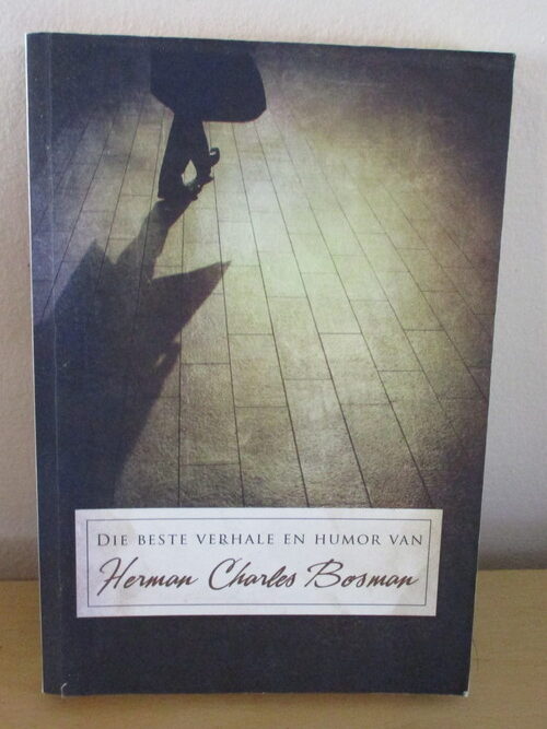 Die Beste Verhale En Humor – Herman Charles Bosman secondhand book