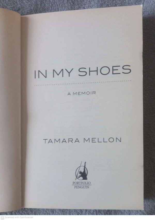 In My Shoes: A Memoir — Tamara Mellon, William Patrick secondhand book