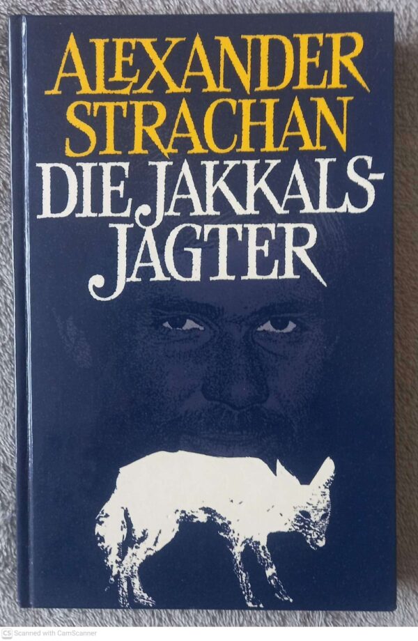 Die Jakkalsjagter — Alexander Strachan secondhand book