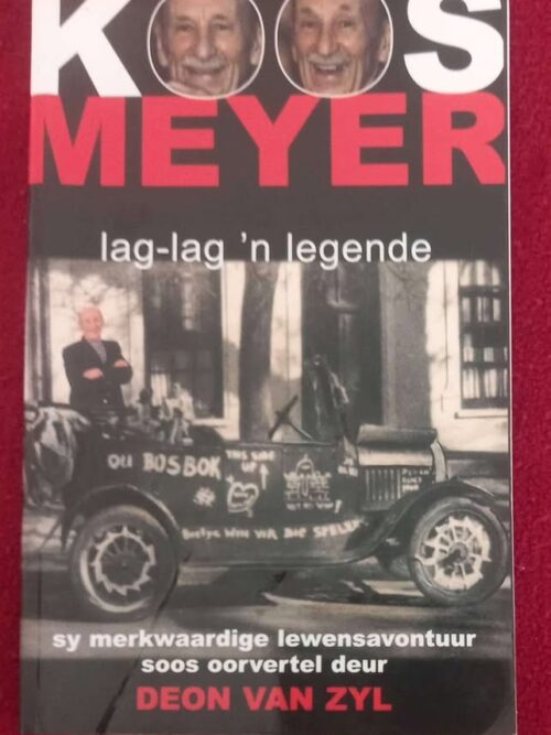Koos Meyer: Lag-Lag ‘n Legende — Deon Van Zyl secondhand book