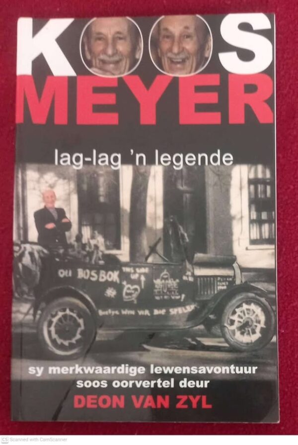 Koos Meyer: Lag-Lag ‘n Legende — Deon Van Zyl secondhand book