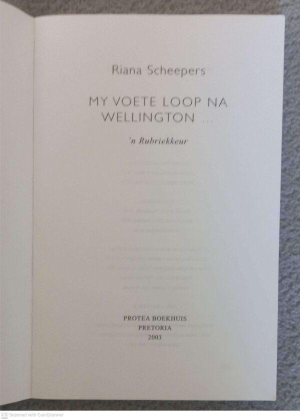 My Voete Loop Na Wellington: ‘n Rubriekkeur — Riana Scheepers secondhand book