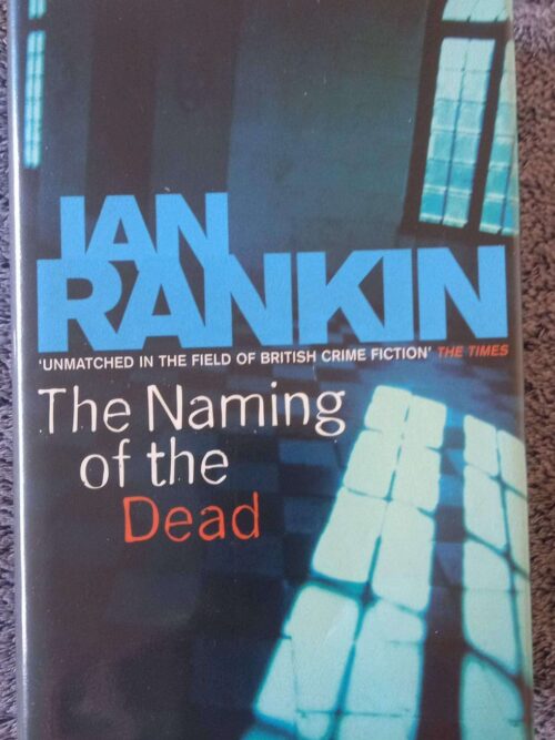 The Naming Of The Dead — Ian Rankin secondhand book