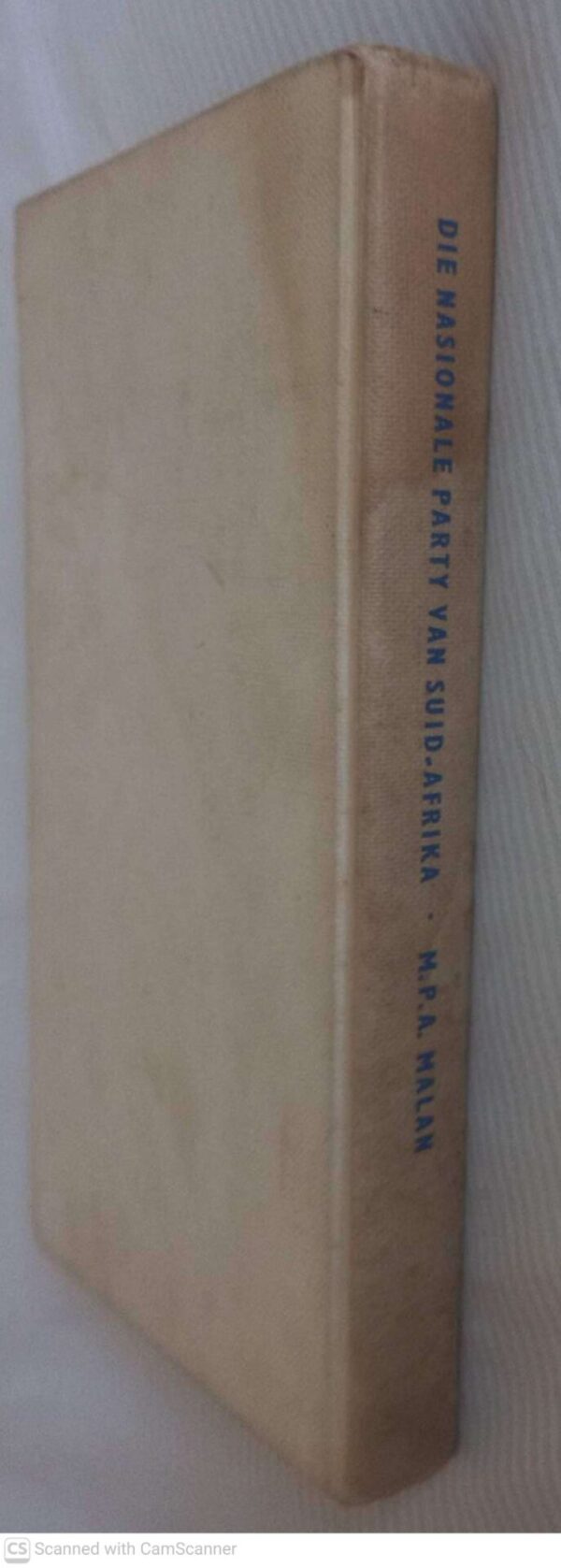 Die Nasionale Party Van Suid-Afrika: Sy Stryd En Sy Prestasies 1914–1964 — M.P.A. Malan secondhand book