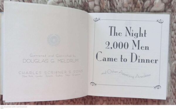 The Night 2000 Men Came To Dinner And Other Appetizing Anecdotes — Douglas G. Meldrum secondhand book