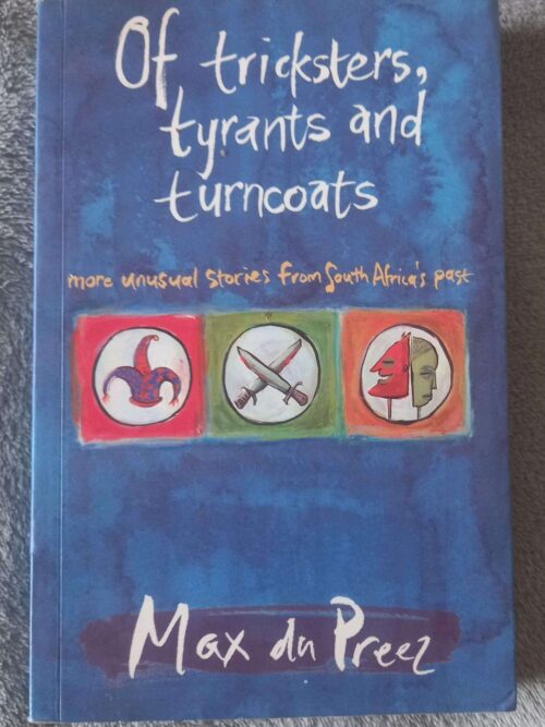 Of Tricksters, Tyrants And Turncoats — Max Du Preez *SIGNED* secondhand book