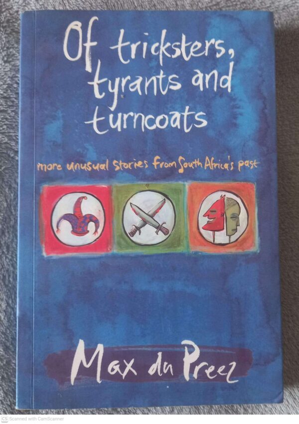 Of Tricksters, Tyrants And Turncoats — Max Du Preez *SIGNED* secondhand book