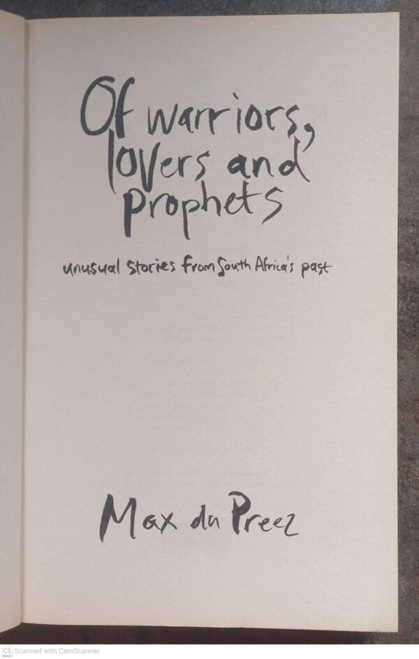 Of Warriors, Lovers And Prophets — Max Du Preez secondhand book