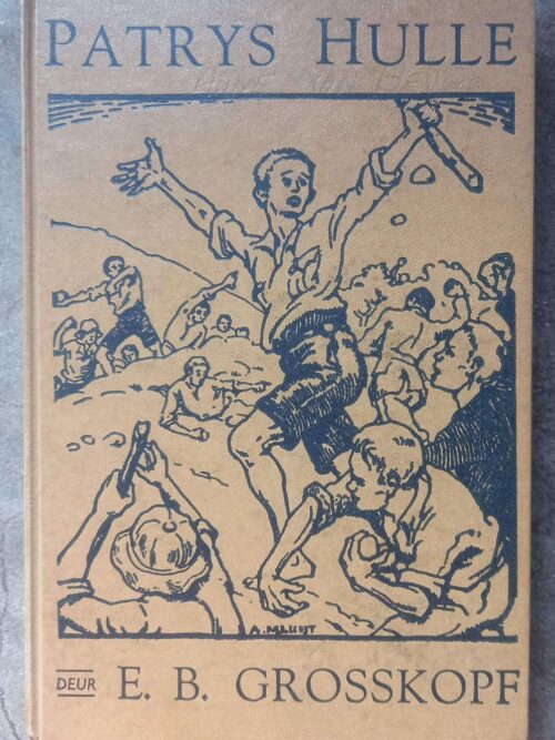 Patrys Hulle — E. B. Grosskopf secondhand book