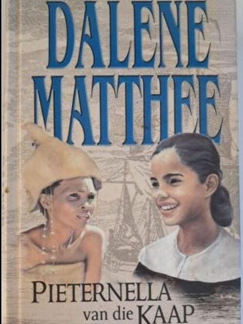 Pieternella Van Die Kaap – Dalene Matthee secondhand book