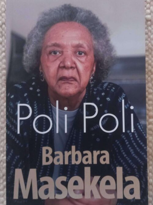 Poli Poli1 Poli Poli: A Memoir –Barbara Masekela secondhand book