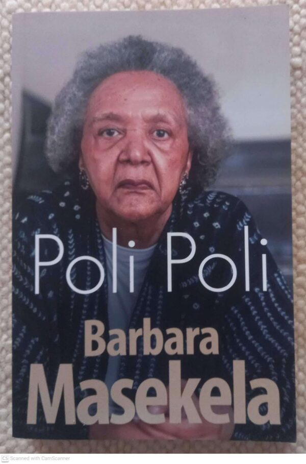 Poli Poli1 Poli Poli: A Memoir –Barbara Masekela secondhand book