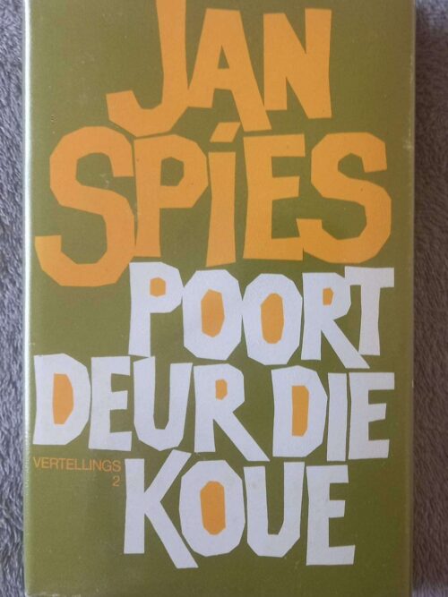 Poort Deur Die Koue (Vertellings 2) — Jan Spies secondhand book