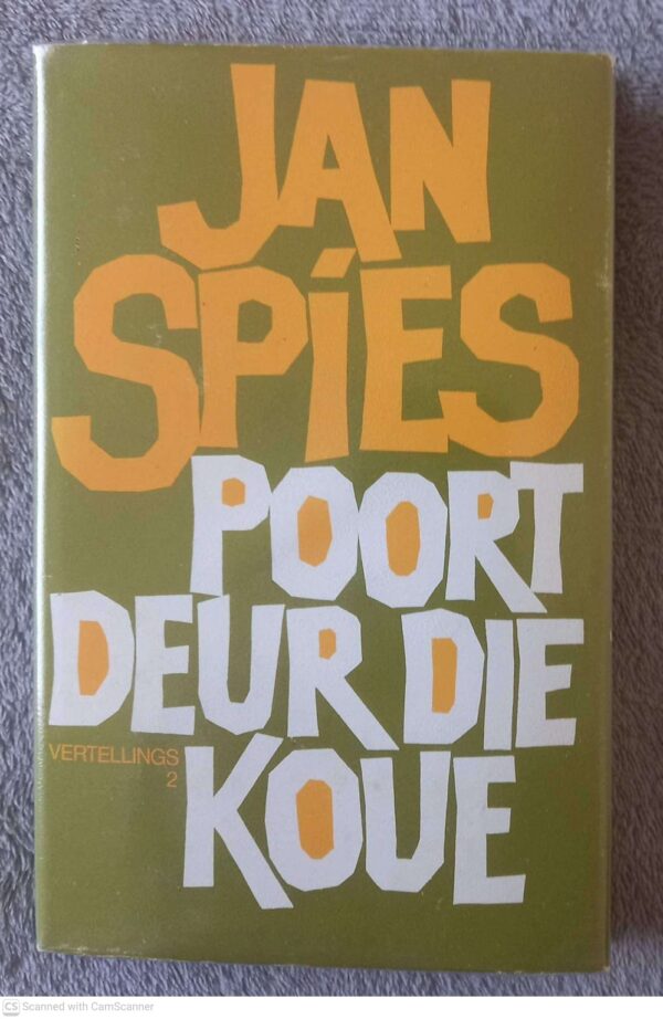 Poort Deur Die Koue (Vertellings 2) — Jan Spies secondhand book