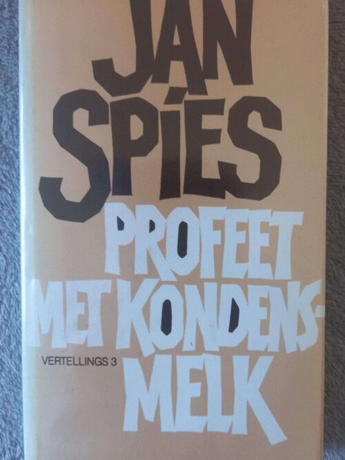 Profeet Met Kondensmelk (Vertellings 3) — Jan Spies secondhand book