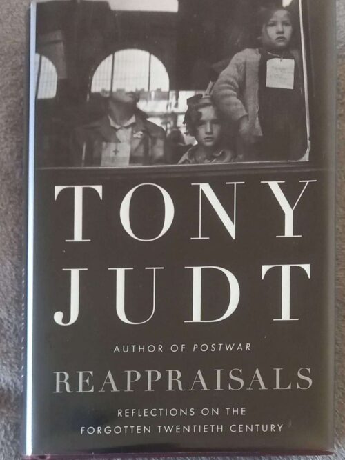 Reappraisals: Reflections On The Forgotten Twentieth Century — Tony Judt secondhand book