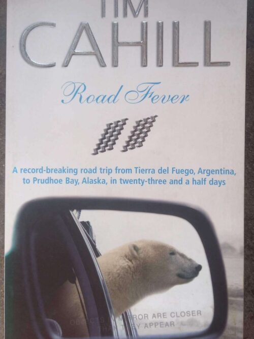 Road Fever: A High-Speed Travelogue — Tim Cahill secondhand book