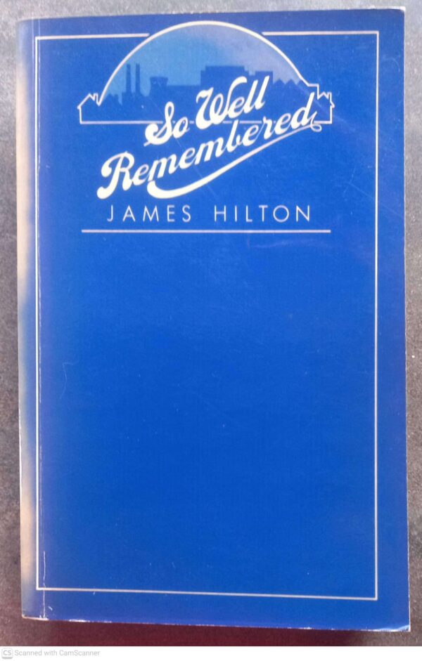 So Well Remembered — James Hilton secondhand book