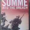 Somme1 Somme: Into The Breach — Hugh Sebag-Montefiore secondhand book