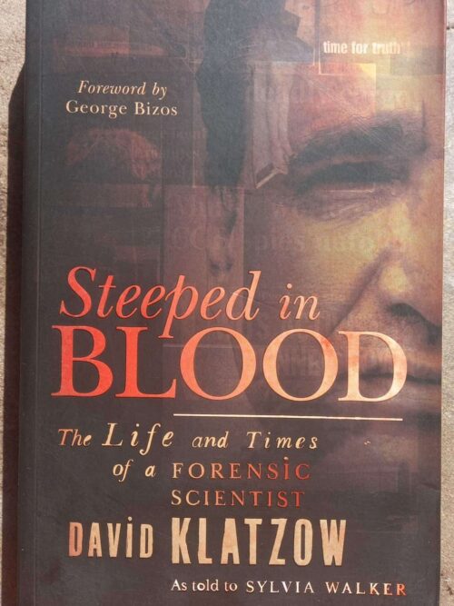 Steeped In Blood — David Klatzow, Sylvia Walker secondhand book