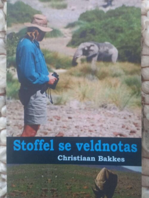 Stoffel Se Veldnotas — Christiaan Bakkes secondhand book