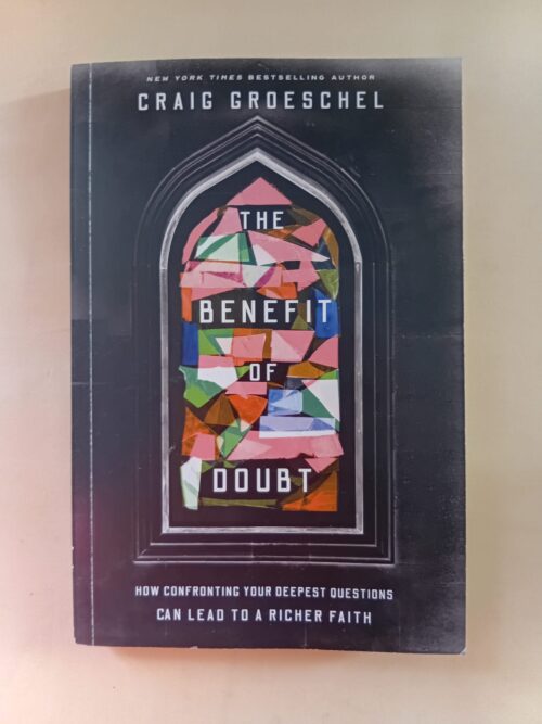 The Benefit of Doubt - Craig Groeschel (1) The Benefit Of Doubt – Craig Groeschel secondhand book