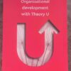 Organisational Development With Theory U: Exercises And Case Studies — Esther De Haan, Eva Beerends secondhand book