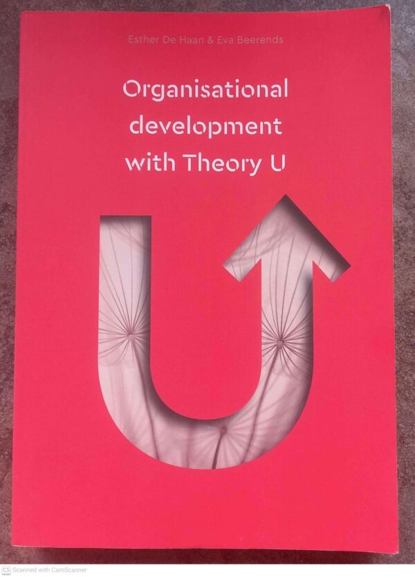 Organisational Development With Theory U: Exercises And Case Studies — Esther De Haan, Eva Beerends secondhand book