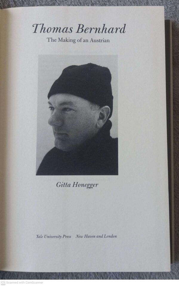 Thomas Bernhard: The Making Of An Austrian — Gitta Honeg secondhand book
