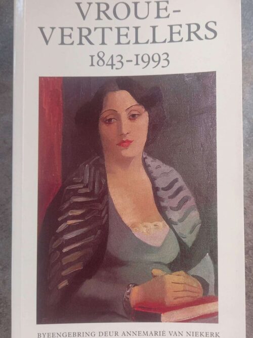 Vrouevertellers: 1843-1993 — Annemarié Van Niekerk secondhand book