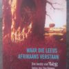 Waar Die Leeus Afrikaans Verstaan1 Waar Die Leeus Afrikaans Verstaan: Die Beste Van Weg — Bun Booyens secondhand book