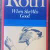 When She Was Good — Philip Roth secondhand book