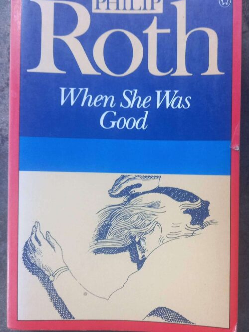 When She Was Good — Philip Roth secondhand book