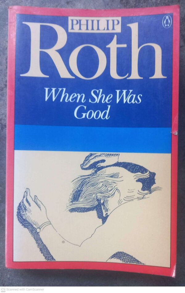 When She Was Good — Philip Roth secondhand book