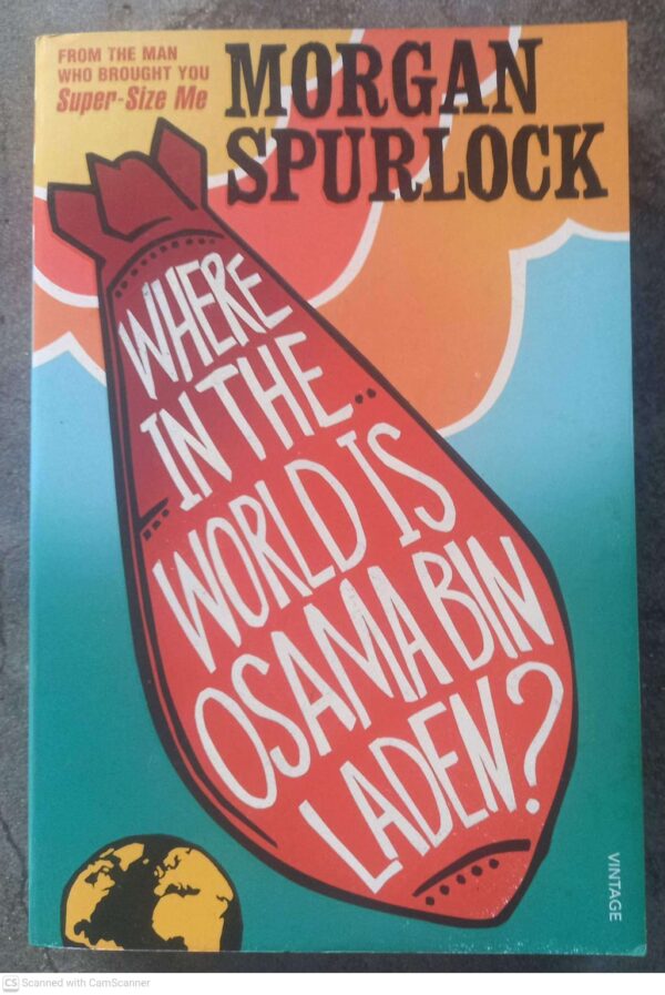 Where In The World Is Osama Bin Laden? — Morgan Spurlock secondhand book