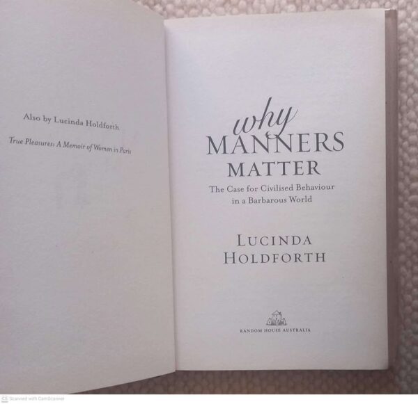 Why Manners Matter — Lucinda Holdforth secondhand book