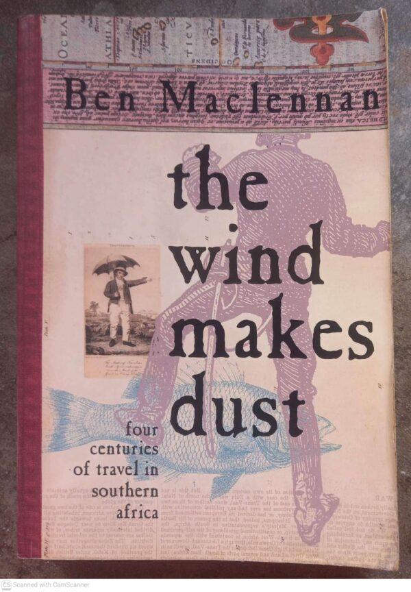 The Wind Makes Dust — Ben Maclennan secondhand book