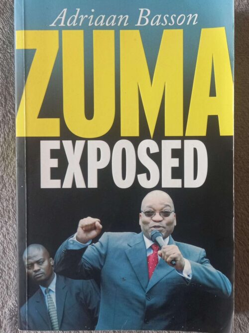 Zuma Exposed — Adriaan Basson secondhand book