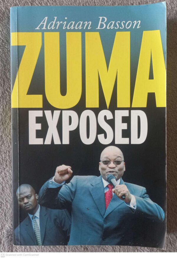 Zuma Exposed — Adriaan Basson secondhand book