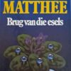 Brug Van Die Esels – Dalene Matthee secondhand book